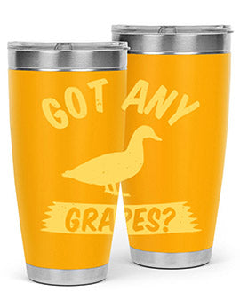 Got any grapes Style 46#- duck- Tumbler