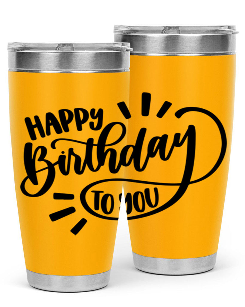 Happy Birthday To You Style 4#- birthday- tumbler