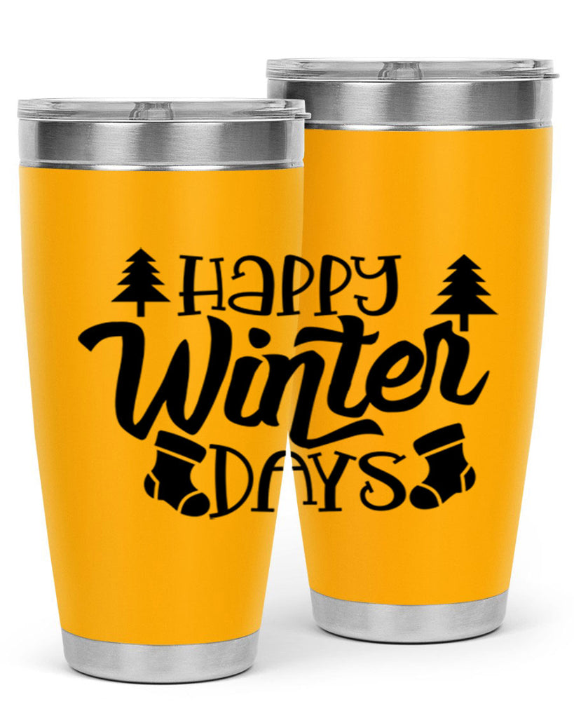 Happy Winter Days 122#- winter- Tumbler