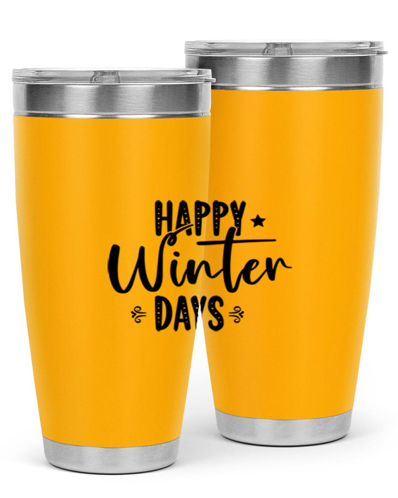 Happy Winter Days 124#- winter- Tumbler