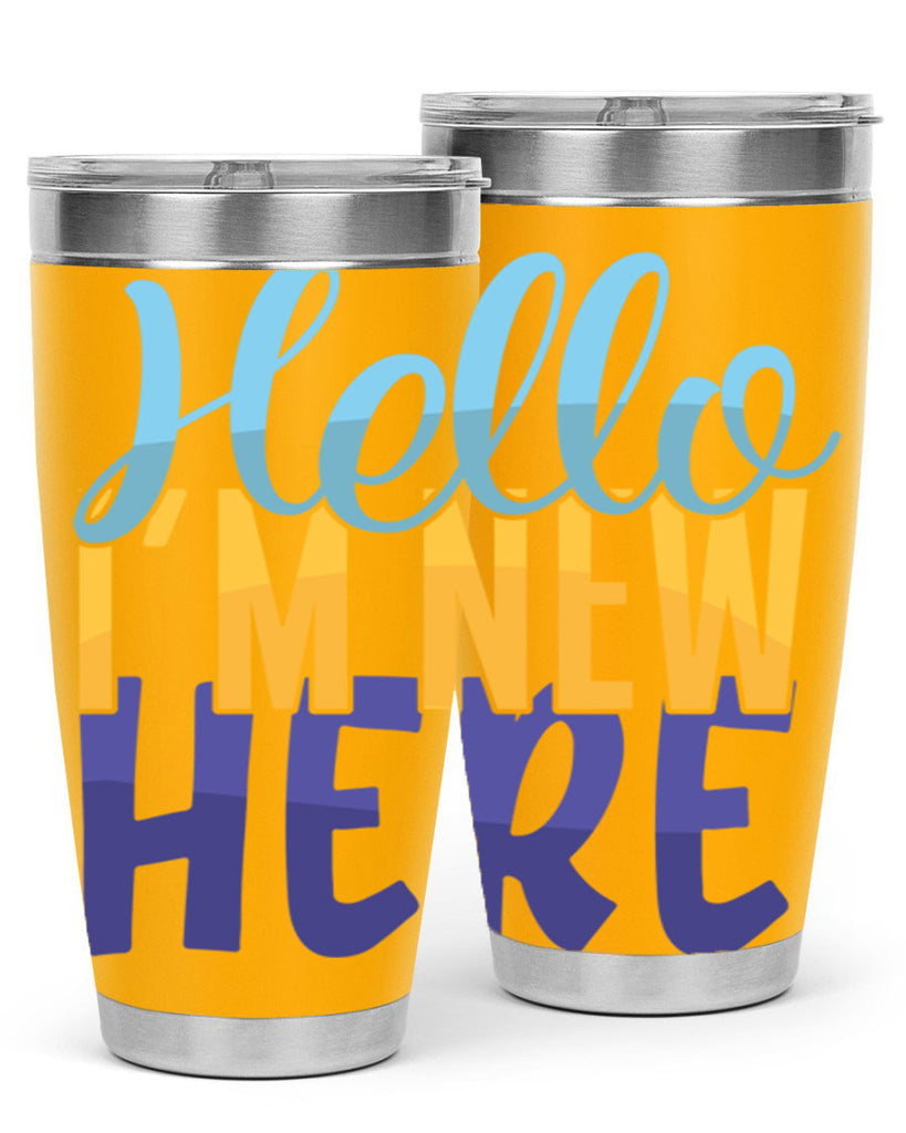 Hello Im New Here Style 261#- baby- tumbler