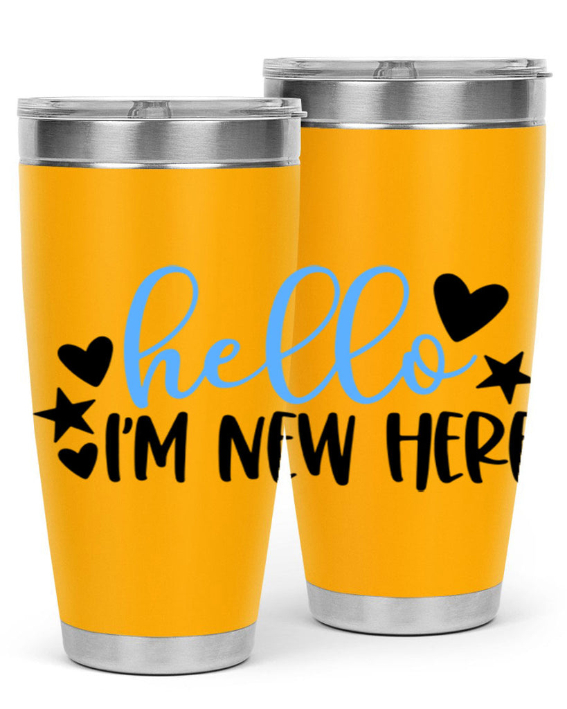 Hello Im New Here Style 93#- baby- tumbler