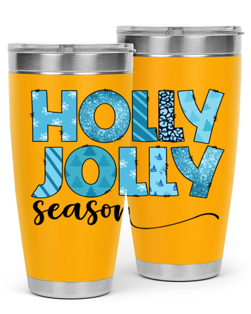 Holly Jolly season 193#- winter- Tumbler
