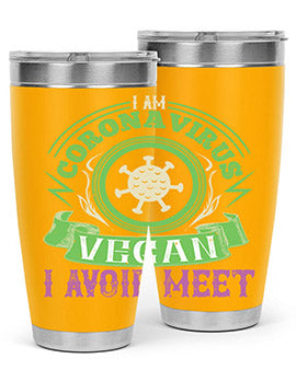 I Am Coronavirus Vegan I Avoid Meet Style 38#- corona virus- Tumbler