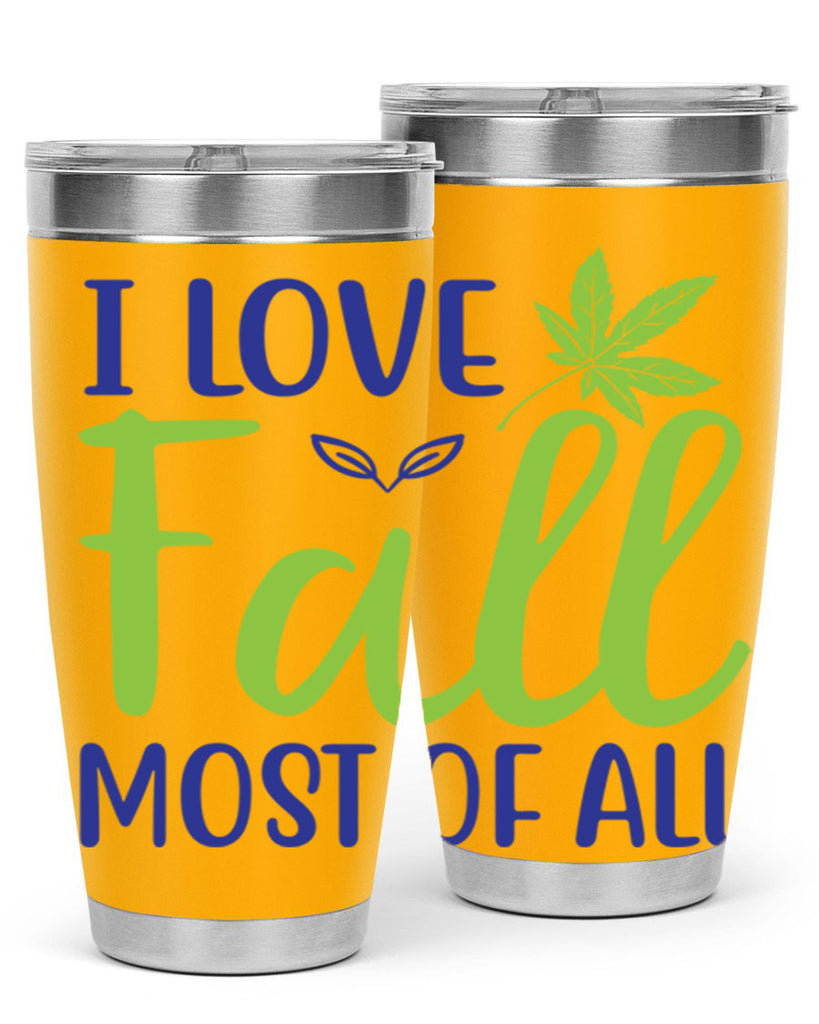 I Love Fall Most of All 329#- fall- Tumbler