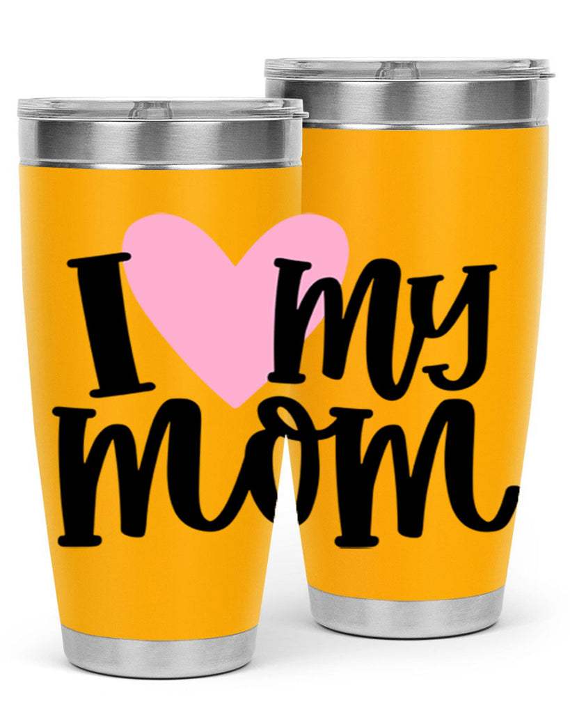 I Love My Mom Style 86#- baby- tumbler