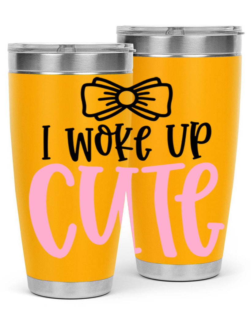 I Woke Up Cupe Style 84#- baby- tumbler