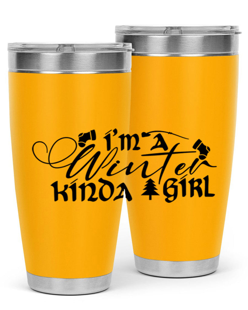 I m A Winter Kinda Girl 230#- winter- Tumbler