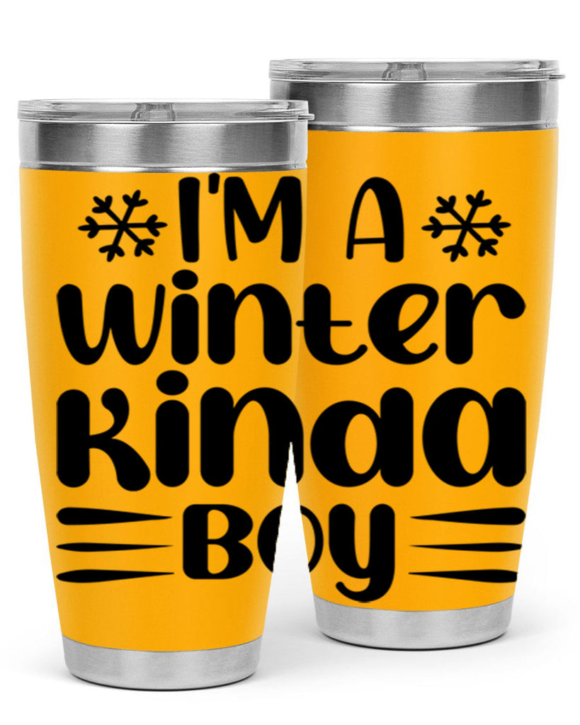 I m a Winter Kinda 244#- winter- Tumbler