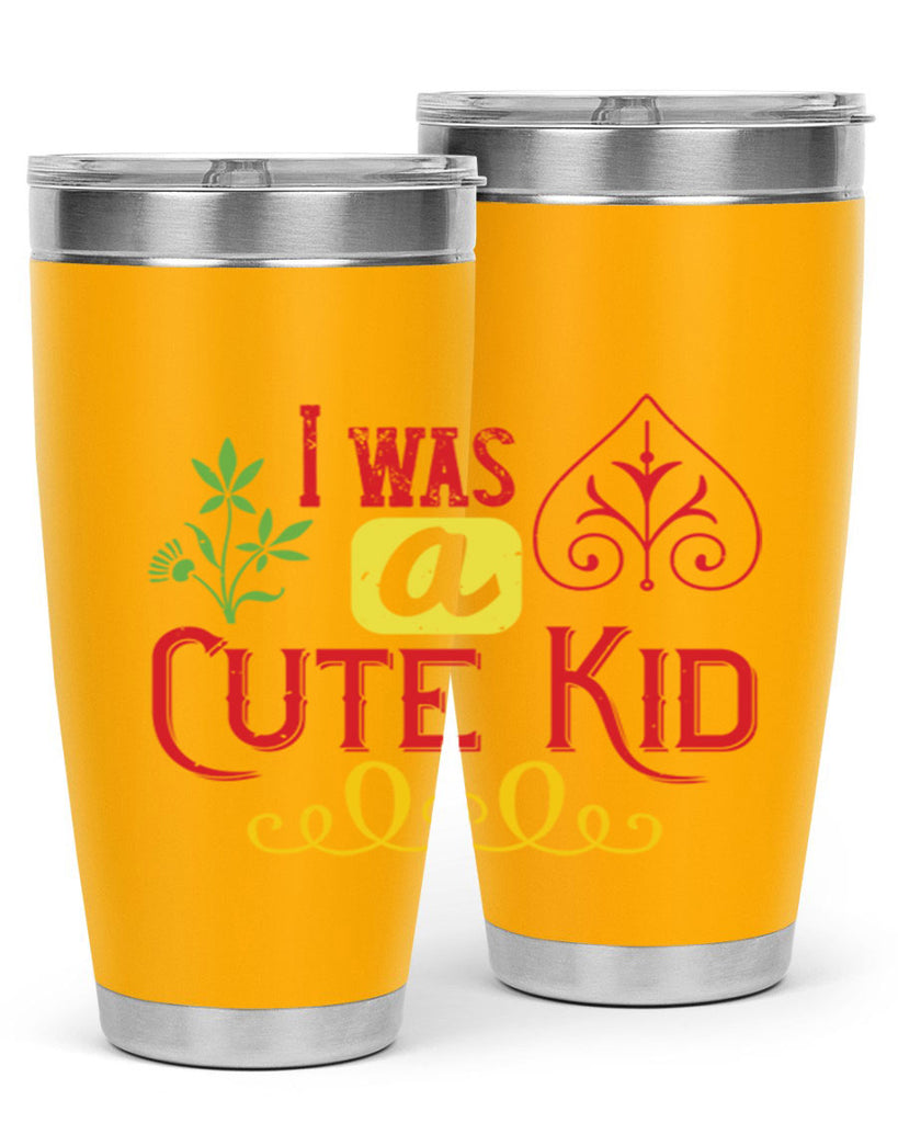 I was a cute kid Style 32#- baby- Tumbler