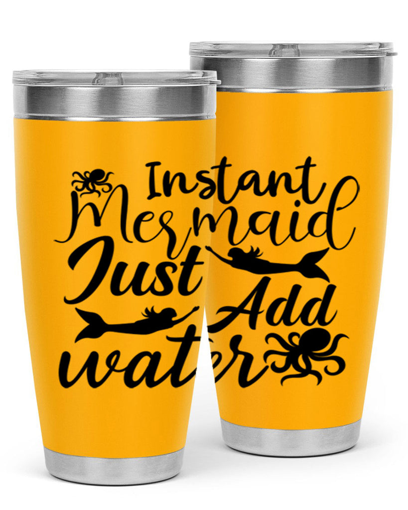 Instant Mermaid Just Add Water 270#- mermaid- Tumbler