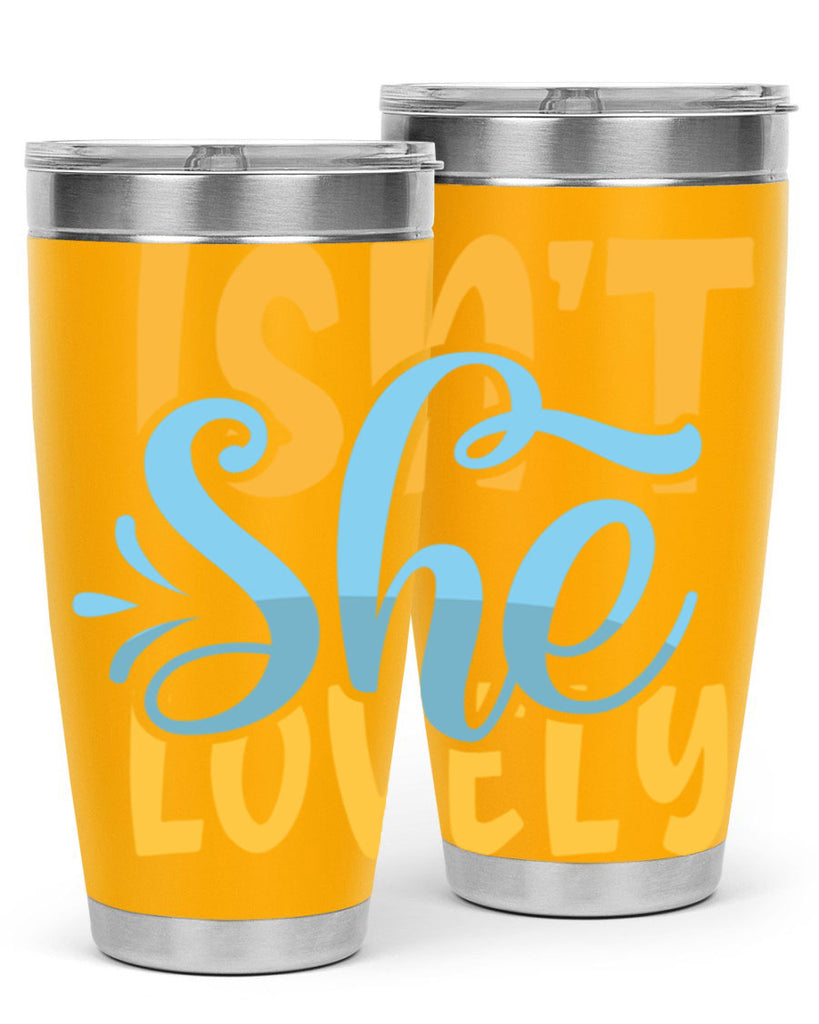 Isnt She Lovely Style 237#- baby- tumbler