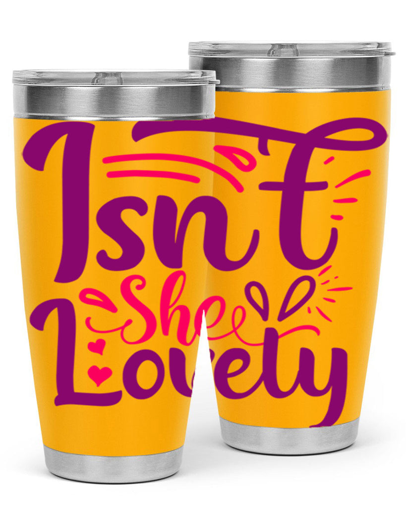 Isnt She Lovely Style 238#- baby- tumbler