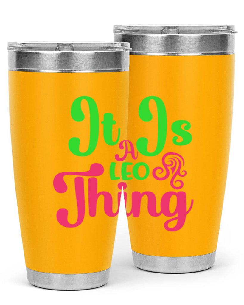 It is a leo thing 255#- zodiac- Tumbler