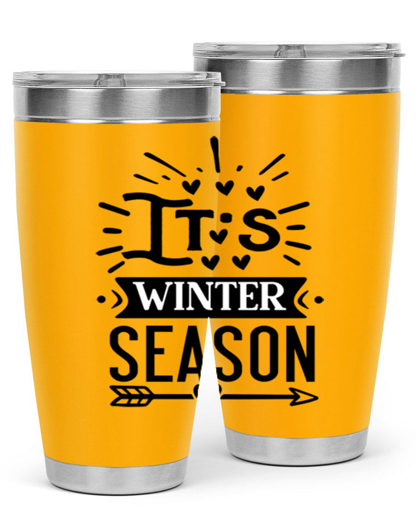Its Winter Season 268#- winter- Tumbler