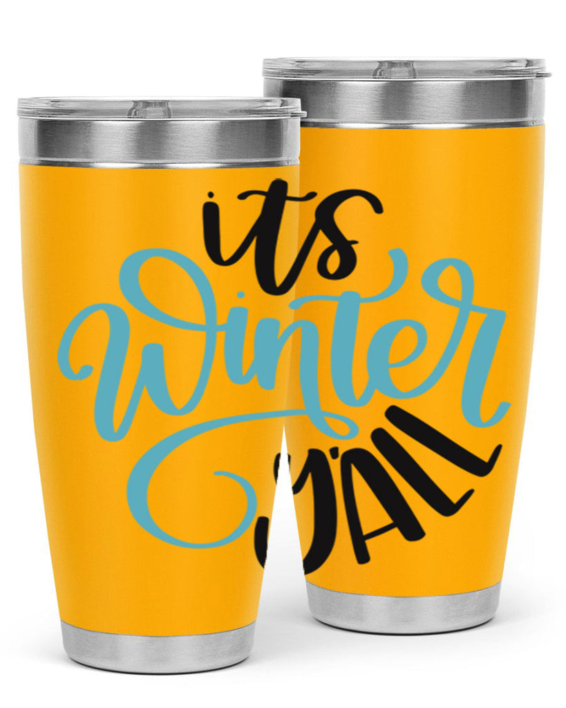 Its Winter YALL341#- winter- Tumbler