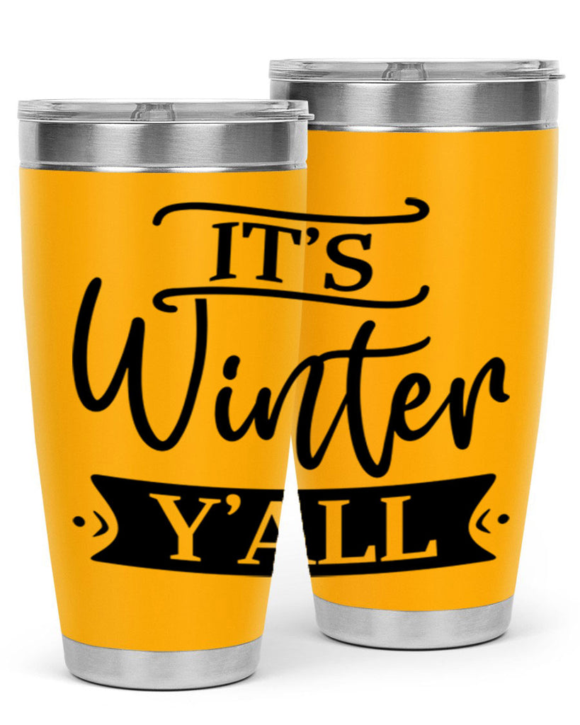 Its Winter Yall265#- winter- Tumbler