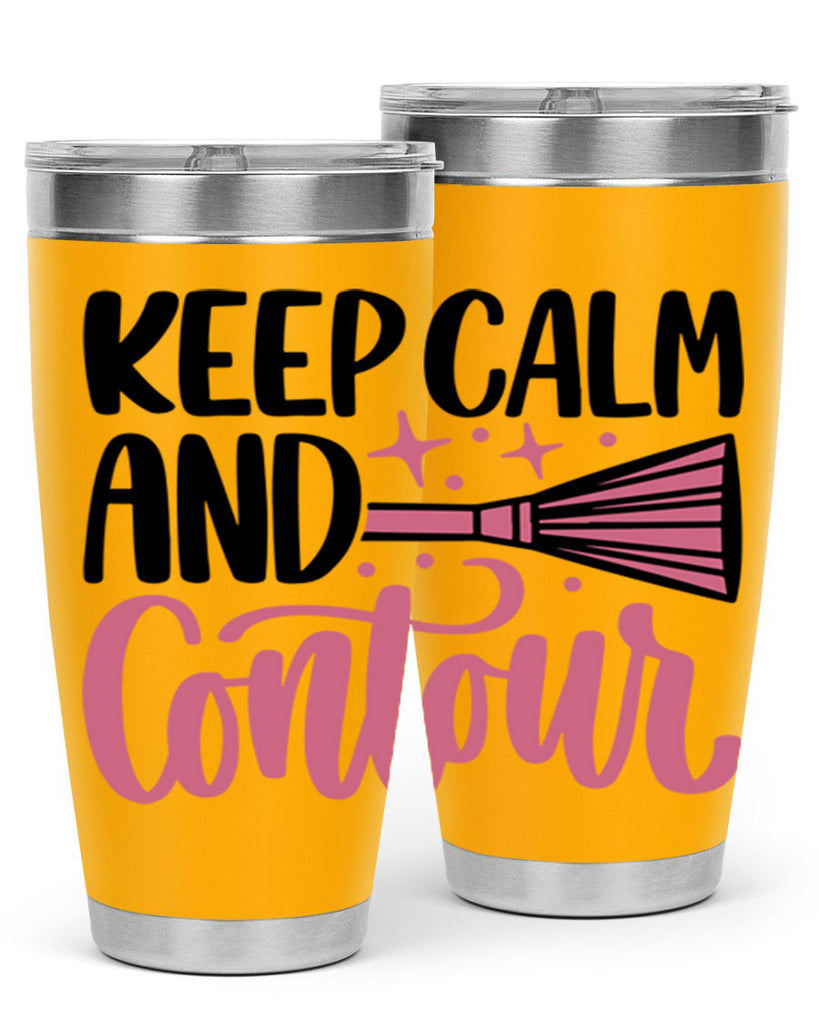 Keep Calm And Contour Style 73#- make up- Tumbler