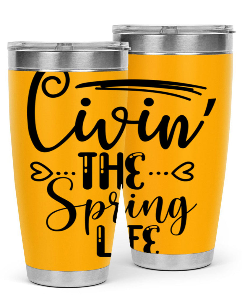 LIVIN the SPRING LIFE  318#- spring- Tumbler