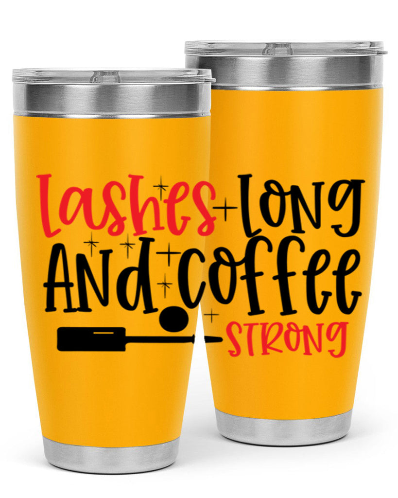 Lashes Long And Coffee Strong Style 232#- make up- Tumbler