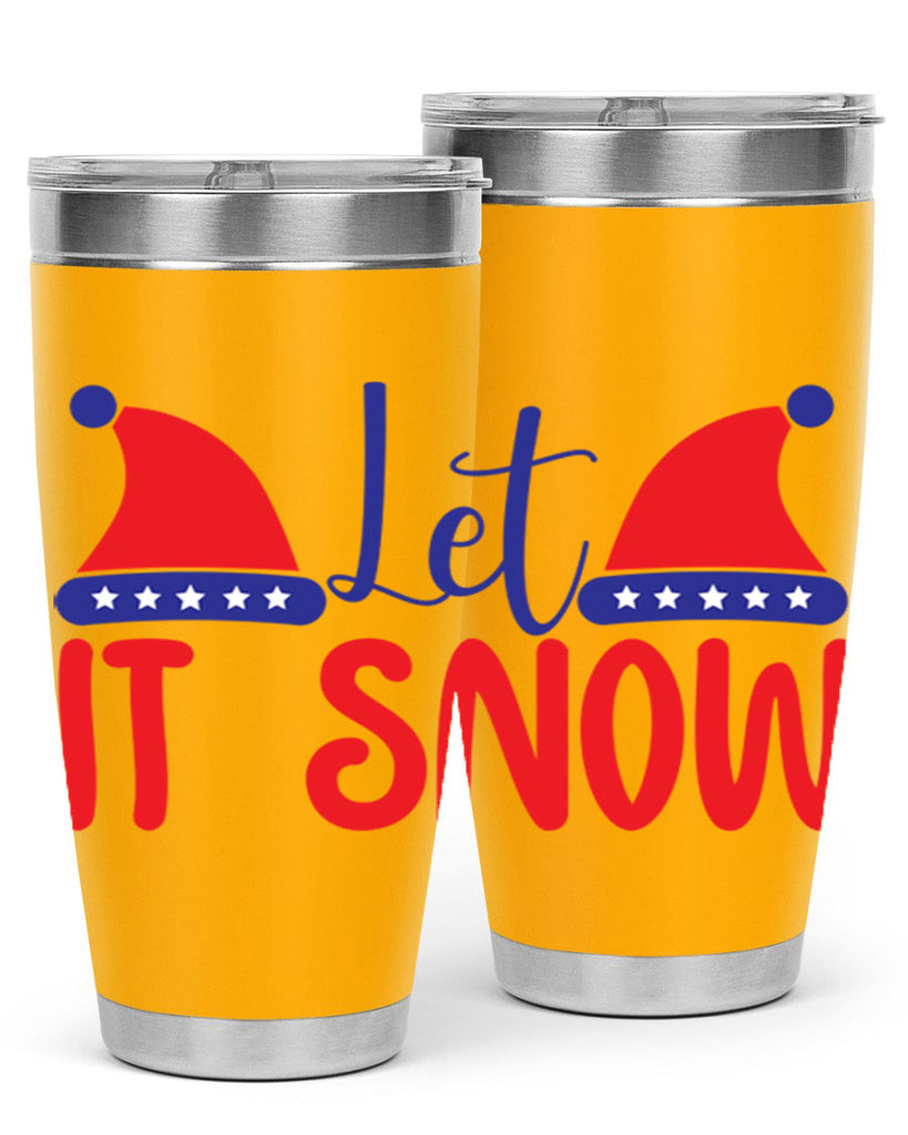 Let It Snow 289#- winter- Tumbler