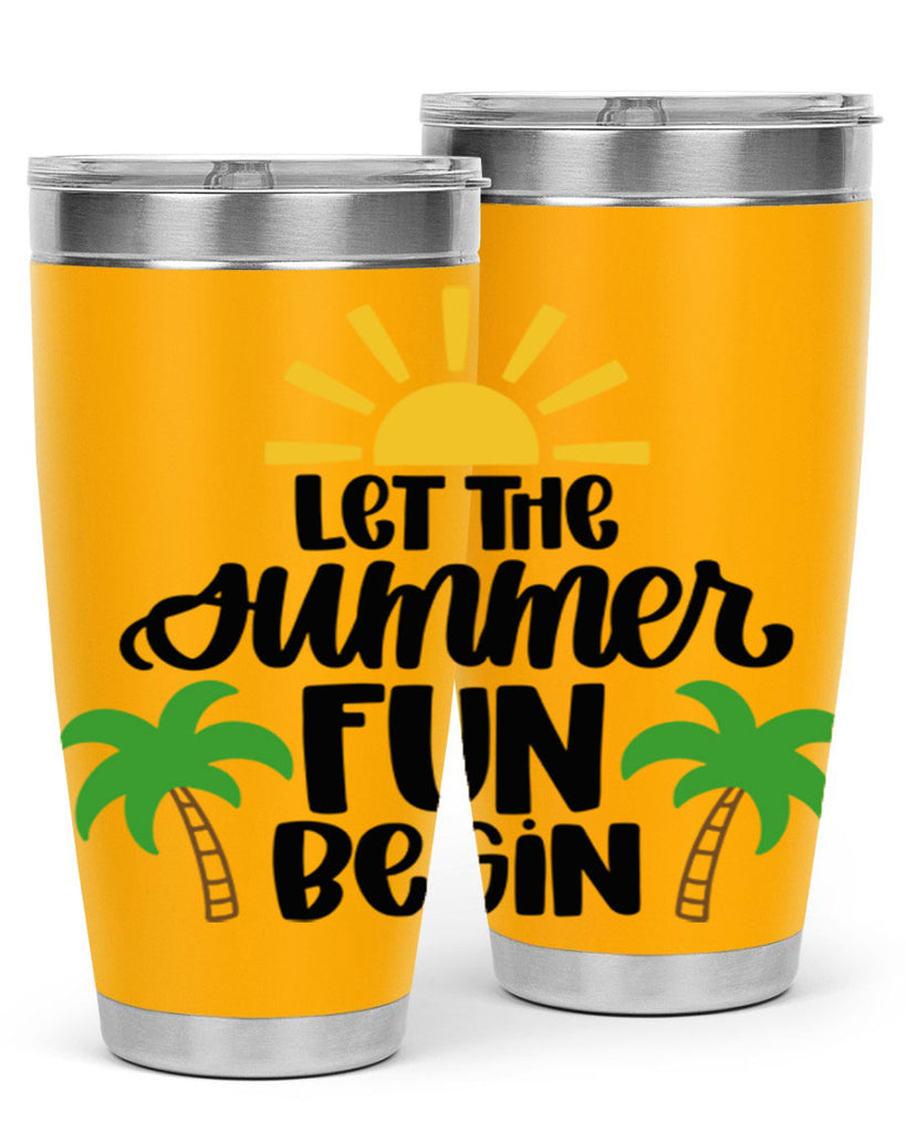 Let The Summer Fun Begin Style 35#- summer- Tumbler