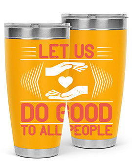 Let us do good to all people Style 42#- volunteer- Tumbler