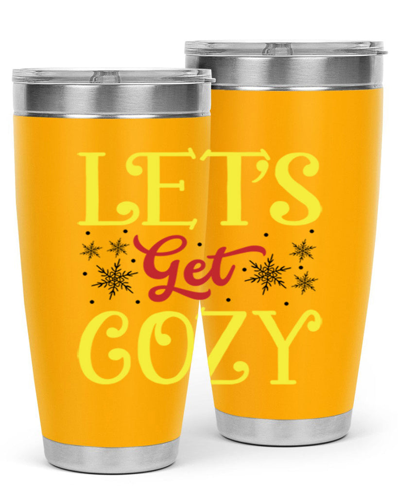 Lets Get Cozy Winter 298#- winter- Tumbler