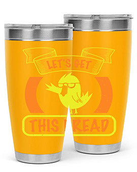 Lets Get This Bread Style 30#- duck- Tumbler