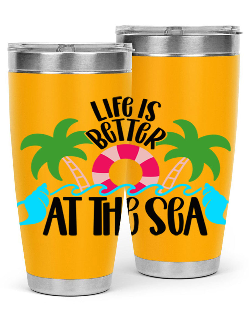 Life Is Better At The Sea Style 32#- summer- Tumbler