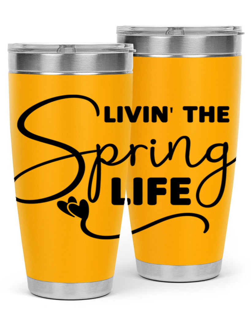 Livin' the Spring Life316#- spring- Tumbler