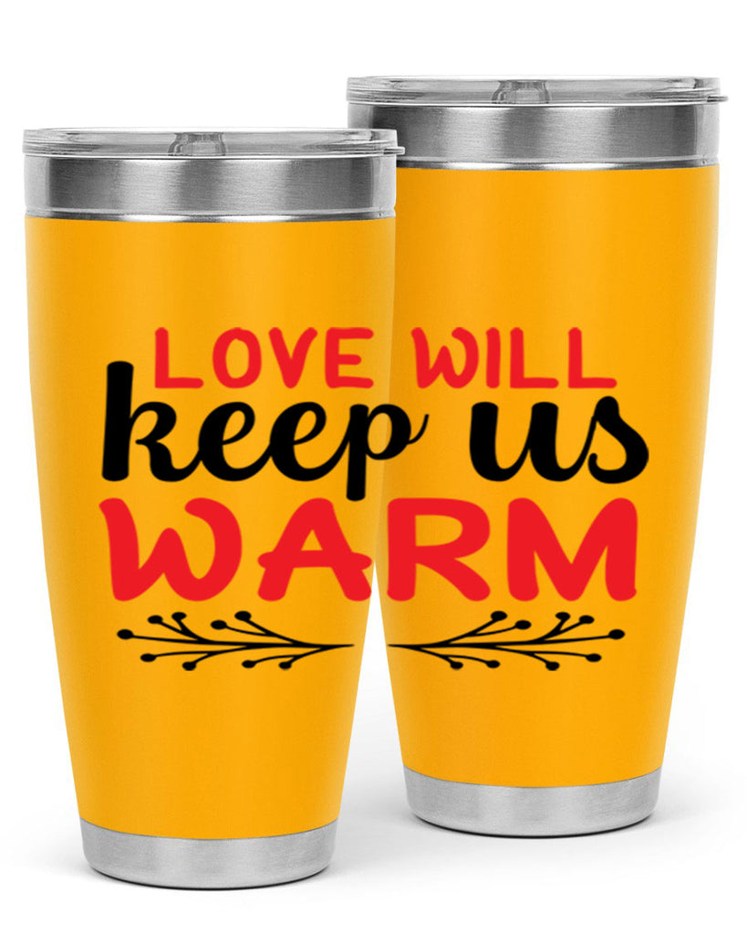 Love will keep us warm 314#- winter- Tumbler