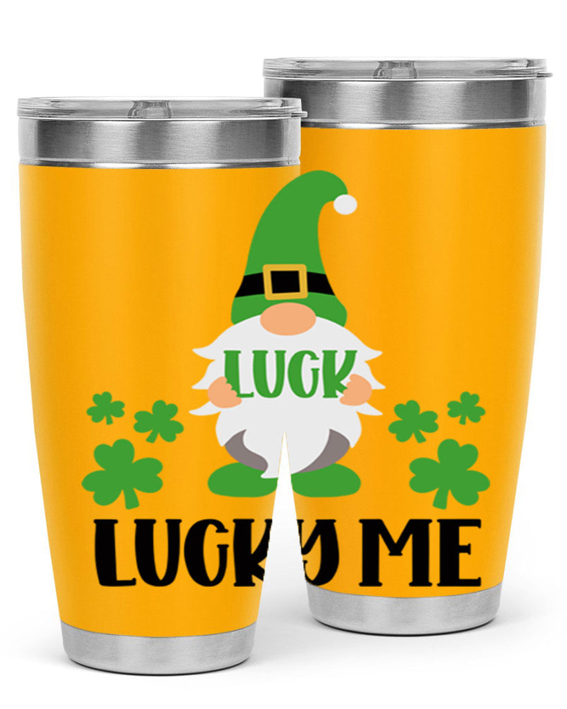 Luck Lucky Me Style 61#- St Patricks Day- Tumbler