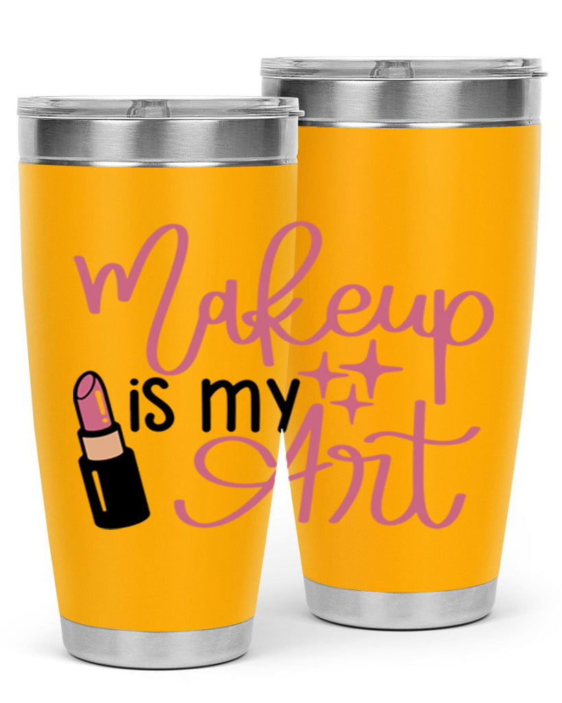 Makeup is my Art Style 47#- make up- Tumbler