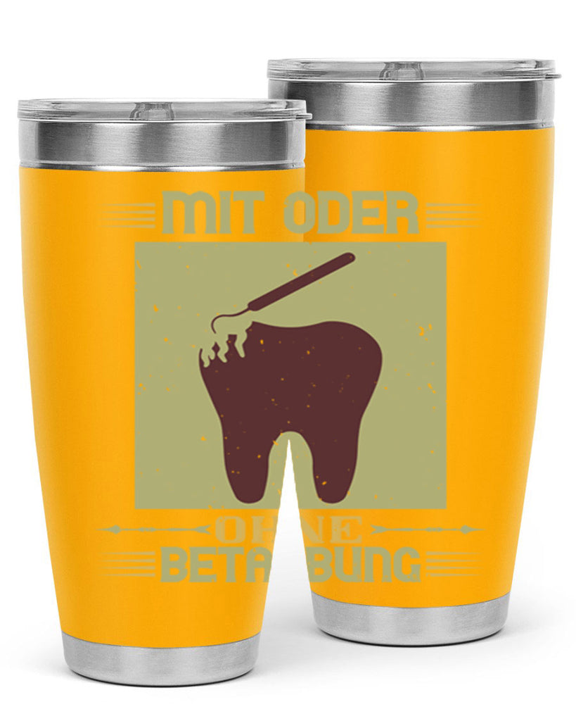 Mit oder ohne betaubung Style 25#- dentist- tumbler