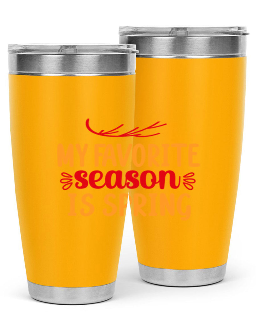 My favorite season is spring 342#- spring- Tumbler
