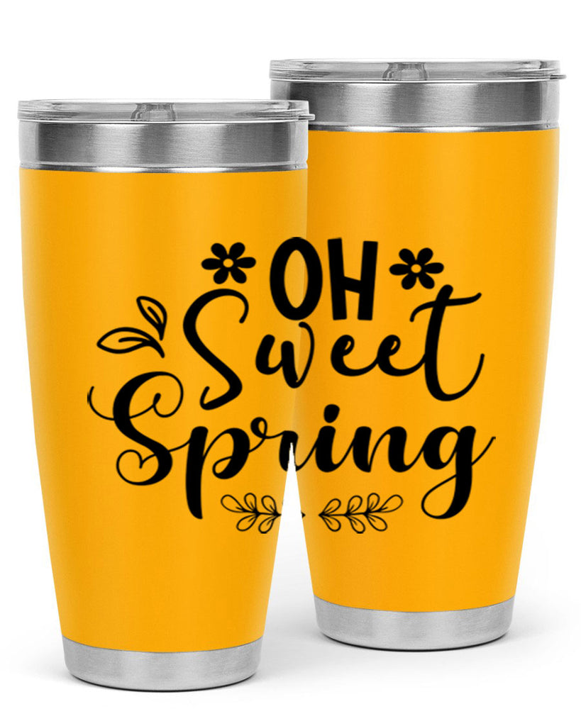 Oh Sweet Spring 377#- spring- Tumbler