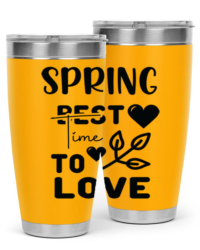 Spring Best Time to Love 413#- spring- Tumbler
