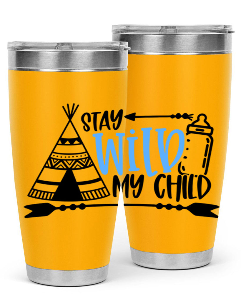 Stay Wild My Child Style 24#- baby- tumbler