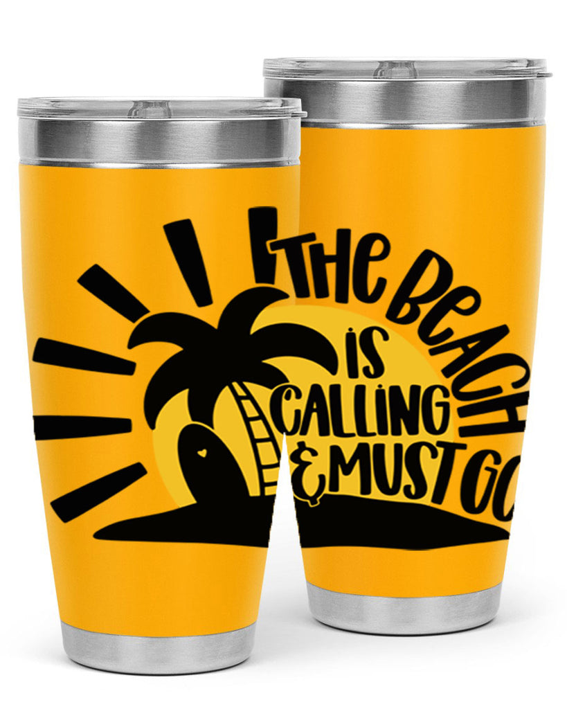 The Beach Is Calling Must Go Style 13#- summer- Tumbler
