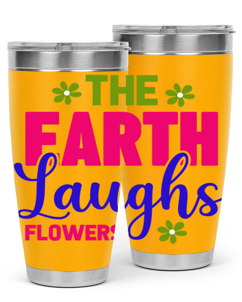 The Earth Laughs Flowers 530#- spring- Tumbler