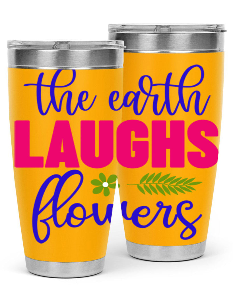 The Earth Laughs Flowers 531#- spring- Tumbler