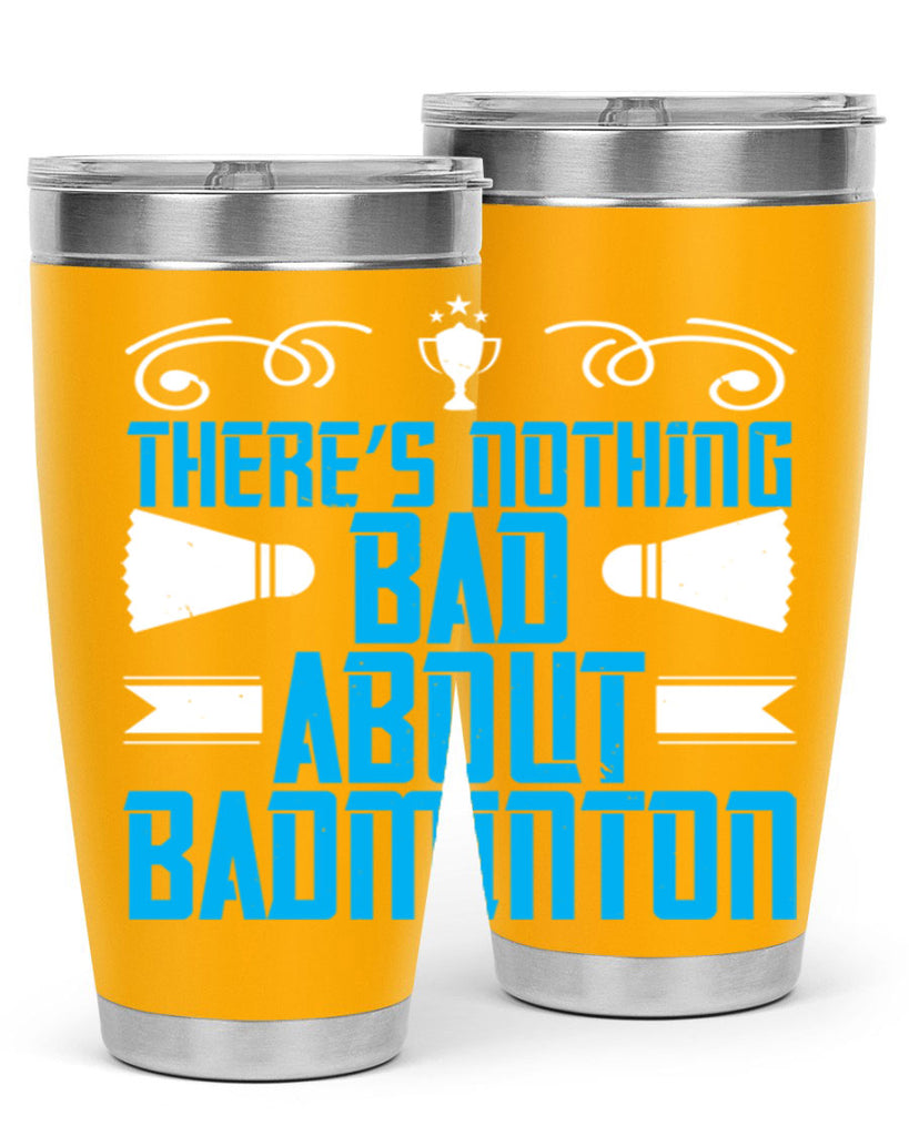 There’s nothing bad about Badminton 1812#- badminton- Tumbler