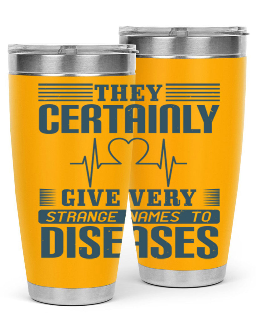 They certainly give very strange names to diseases Style 13#- medical- tumbler