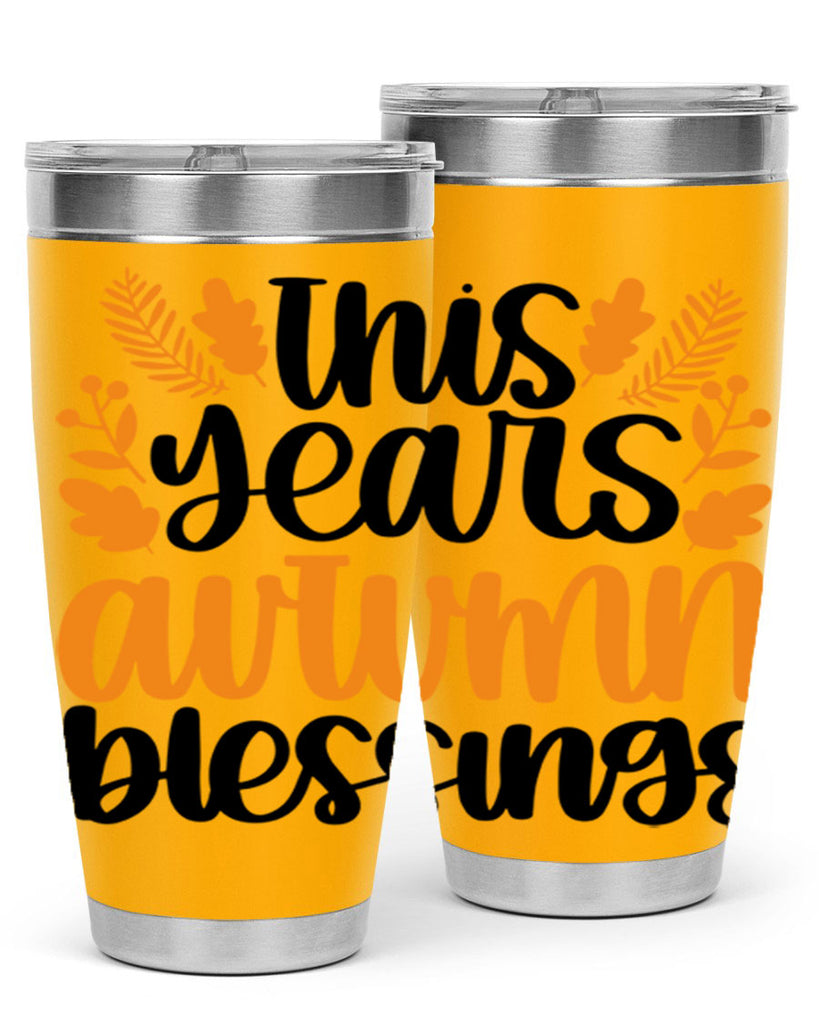 This Years Autumn Blessings 511#- fall- Tumbler
