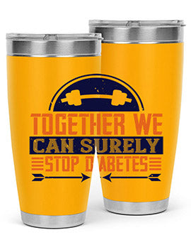 Together We Can Surely Stop Diabetes Style 8#- diabetes- Tumbler