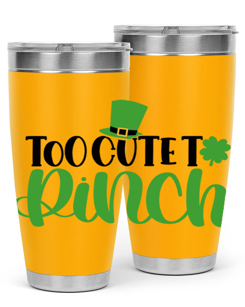 Too Cute To Pinch Style 21#- St Patricks Day- Tumbler
