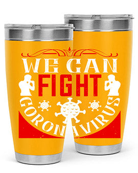 We Can Fight CoronaVirus Style 10#- corona virus- Tumbler