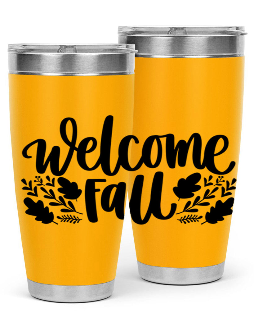 Welcome Fall 514#- fall- Tumbler