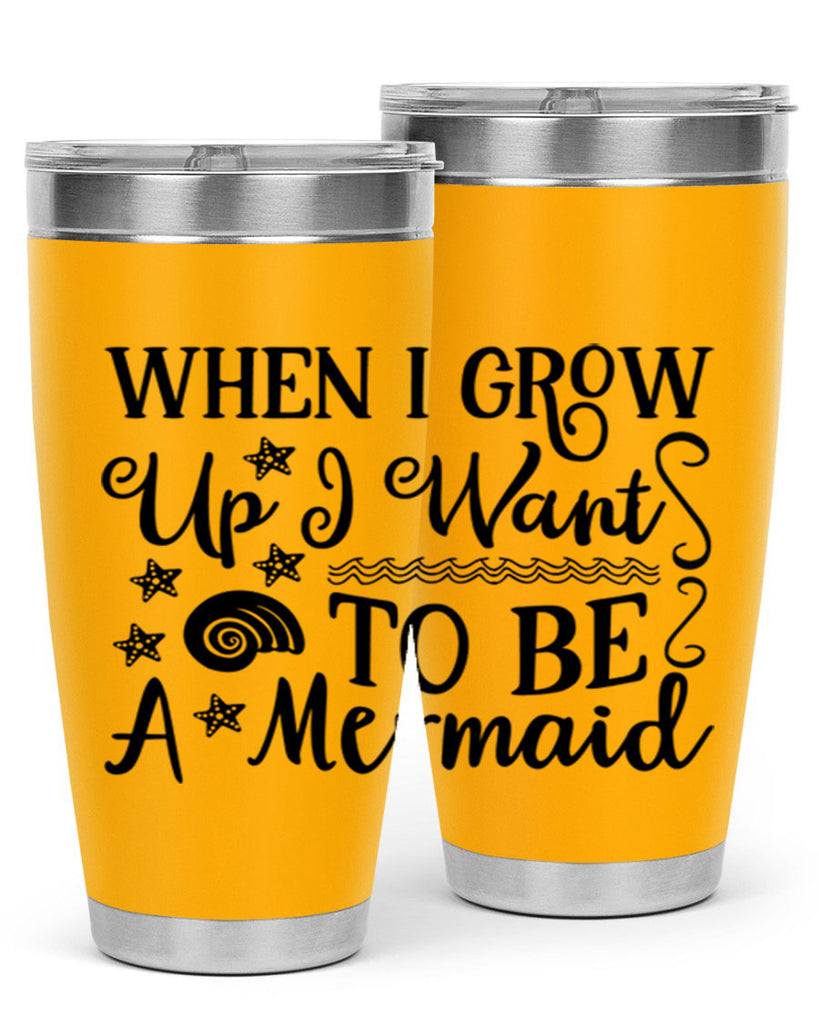When i grow up i 665#- mermaid- Tumbler